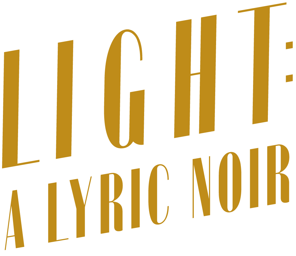 light: A Lyric Noir